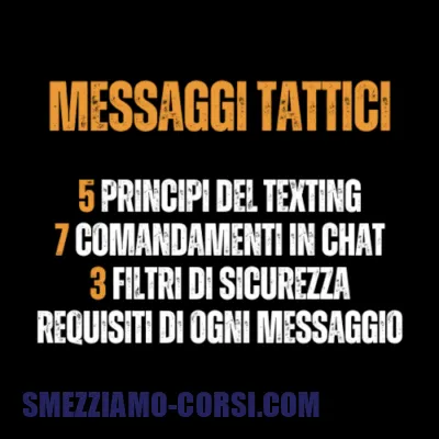 [SCARICA] Messaggi Tattici + Bonus / Metodo Bad Boy