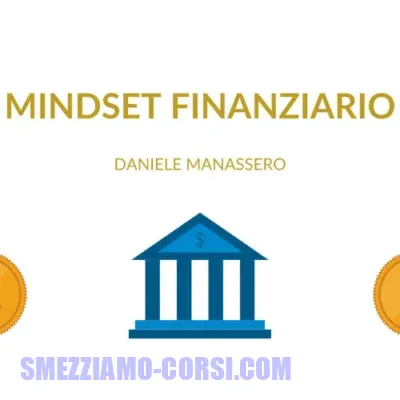 [SCARICA] Mindset Finanziario / Daniele Menassero
