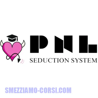 [SCARICA] PNL Seduction System / Giada Baccianella