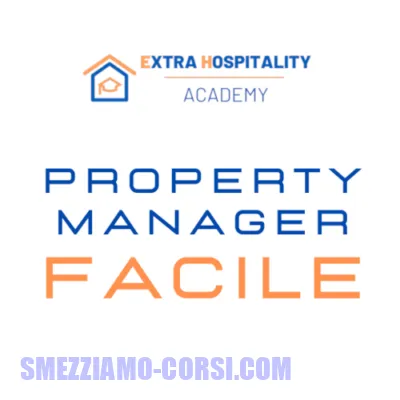 [SCARICA] Property Manager Facile / Extra Hospitality Academy