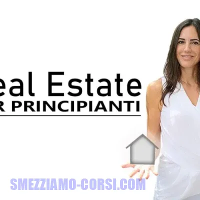 [SCARICA] Real Estate per Principianti / Francesca Rizzo