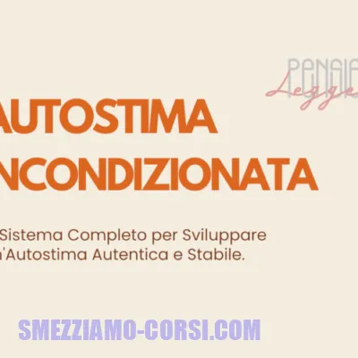 [SCARICA] Autostima Incondizionata / Pensieri Leggeri