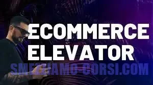 [SCARICA] Ecommerce elevator / Gianpaolo Morini