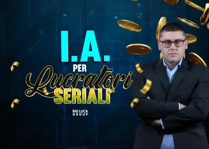 [SCARICA] I.A. per Lucratori Seriali / Big Luca